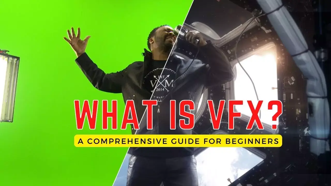 VFX for Beginners: A Comprehensive Guide