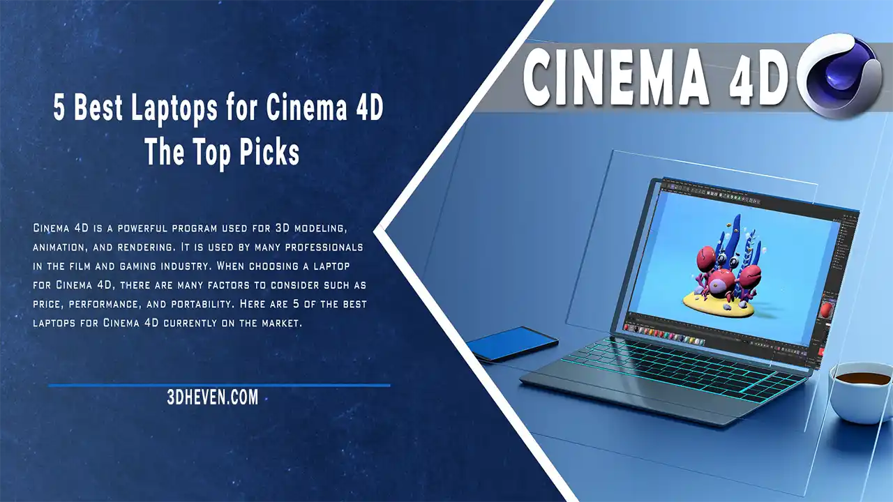 5 Best Laptops for Cinema 4D: The Top Picks