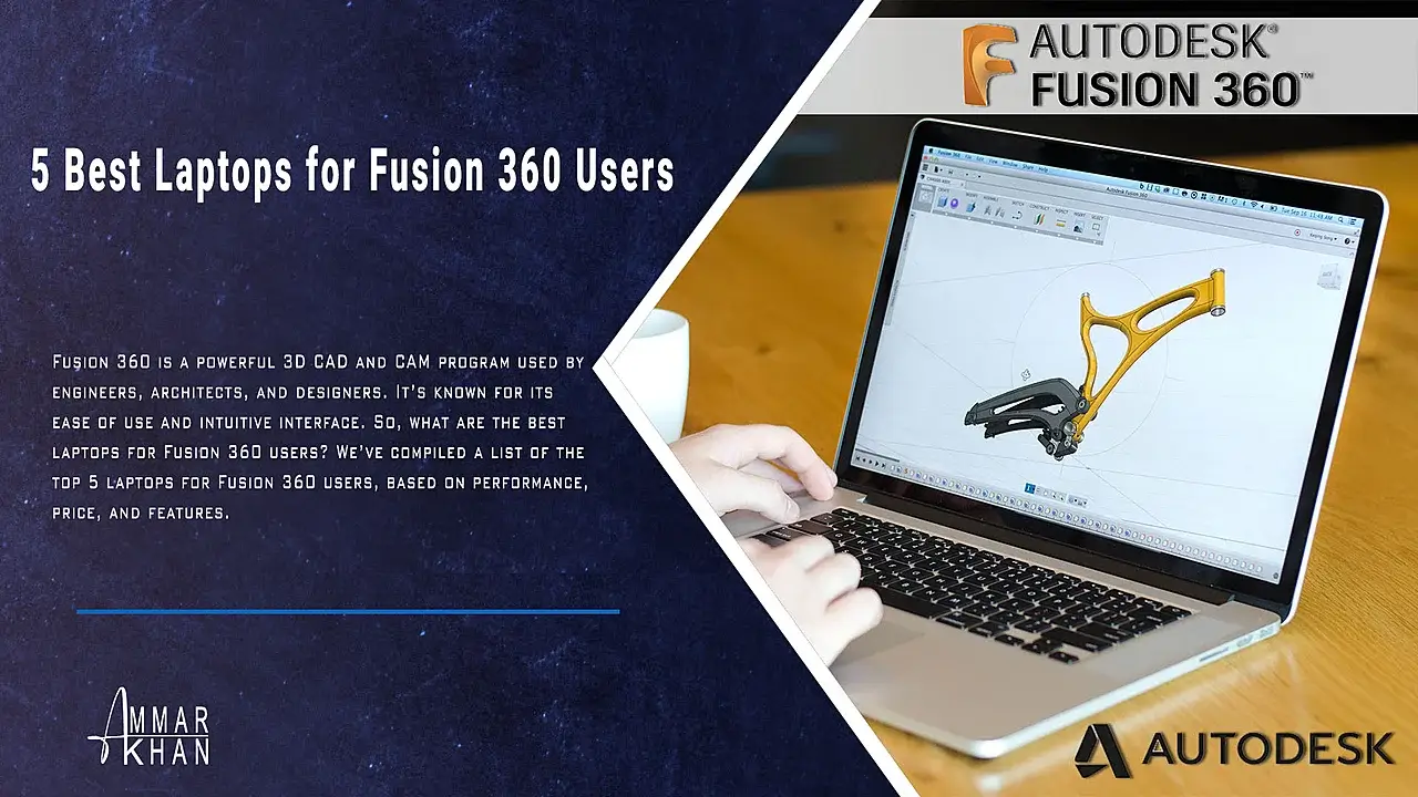The 5 Best Laptops for Fusion 360 Users